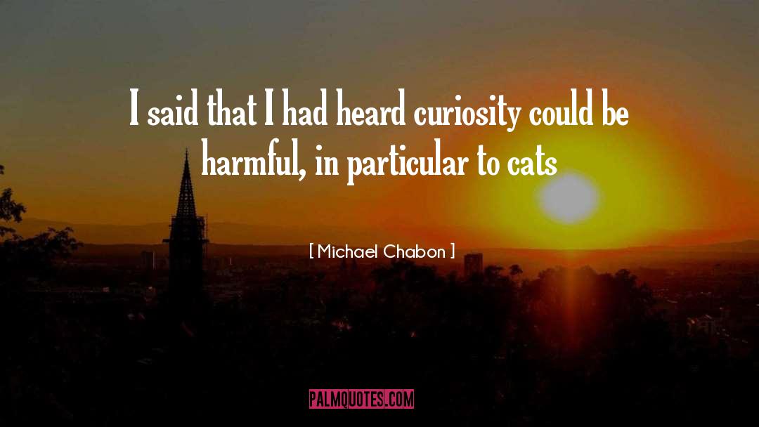 Cats Humor quotes by Michael Chabon