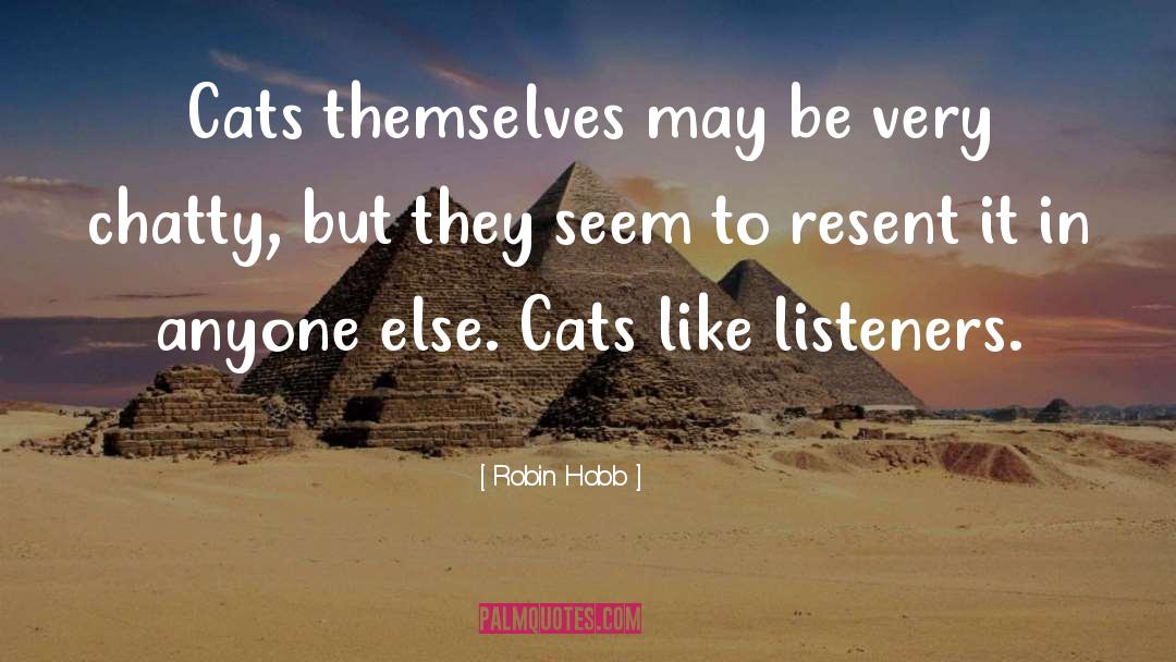 Cats quotes by Robin Hobb