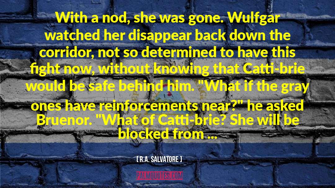 Catti Brie quotes by R.A. Salvatore