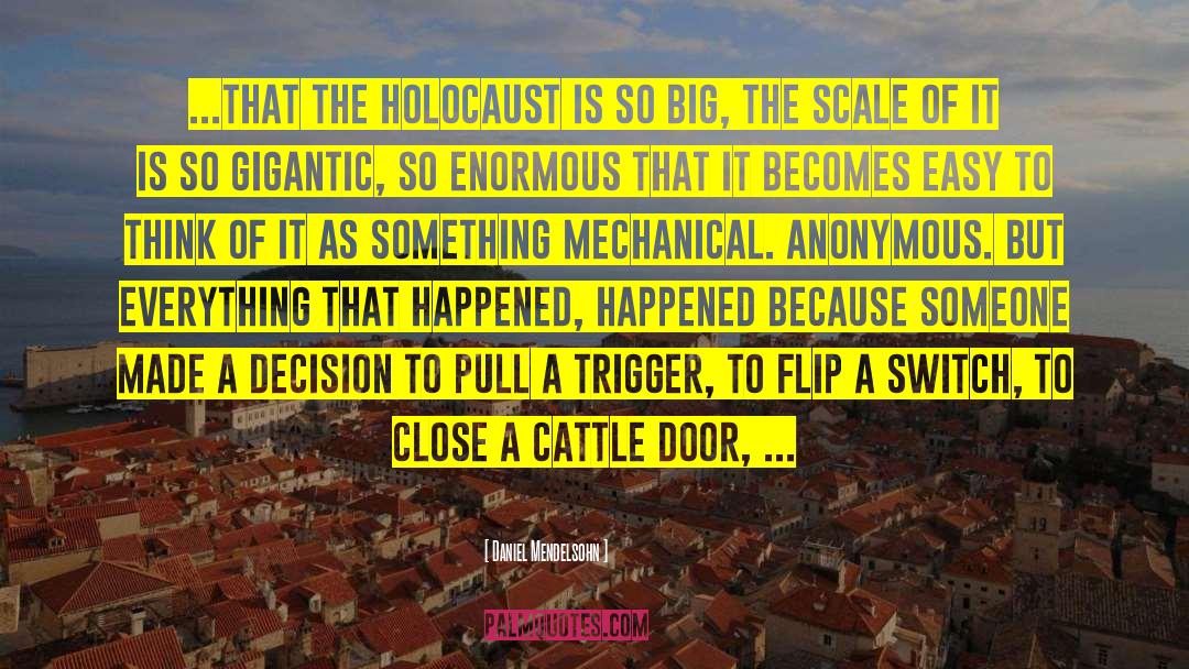 Cattle quotes by Daniel Mendelsohn