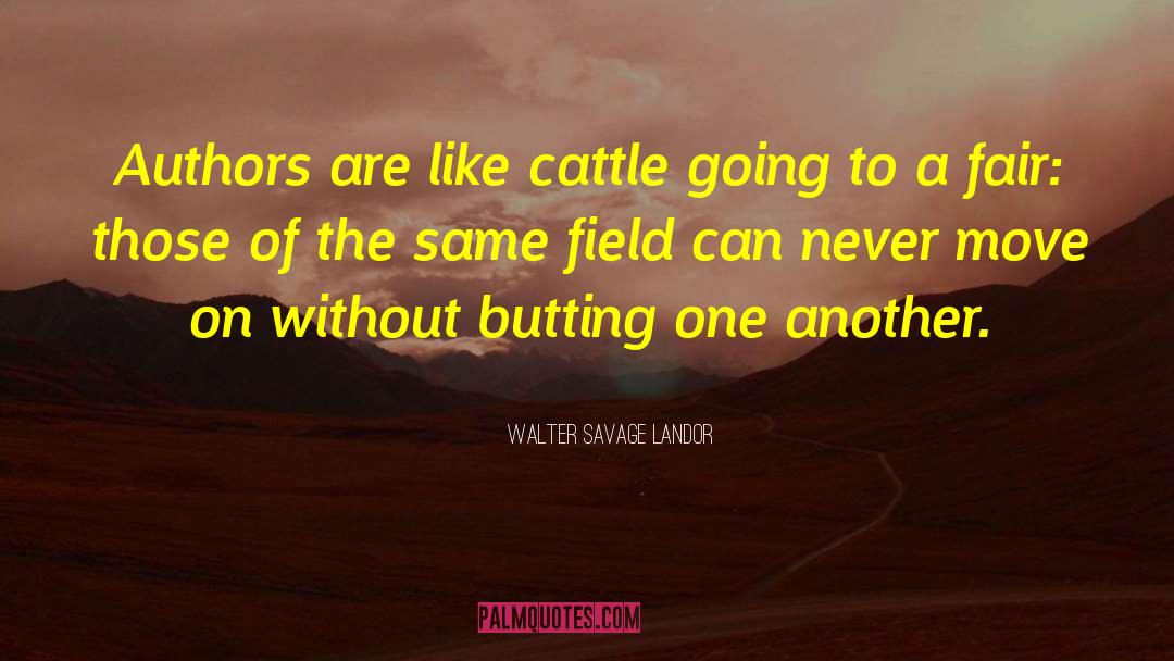 Cattle quotes by Walter Savage Landor