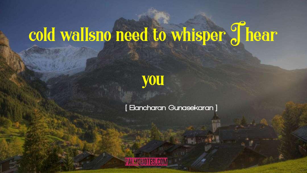 Cattrall Walls quotes by Elancharan Gunasekaran