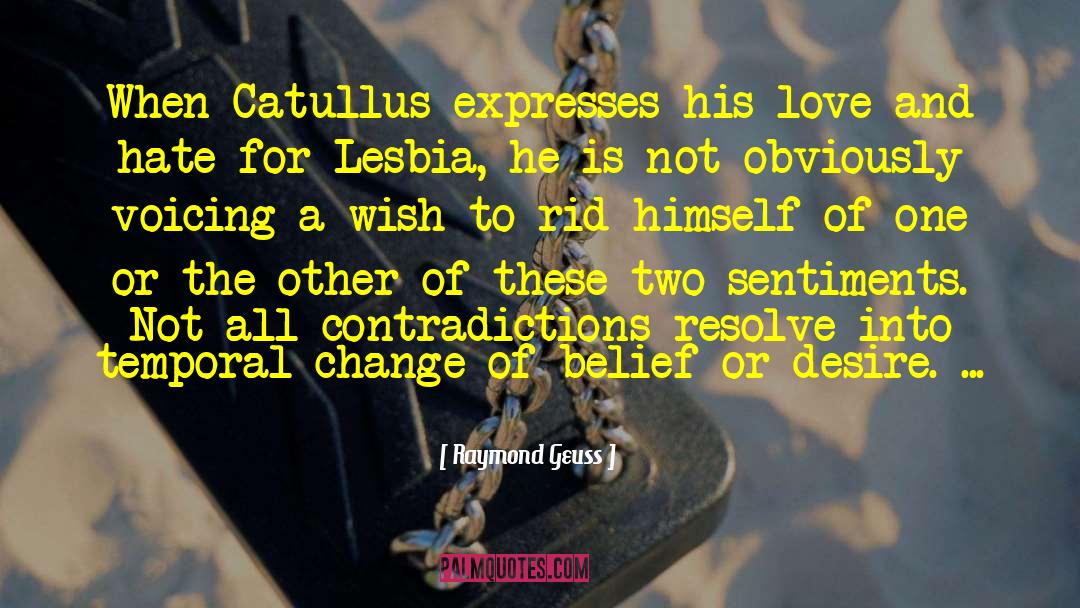 Catullus quotes by Raymond Geuss