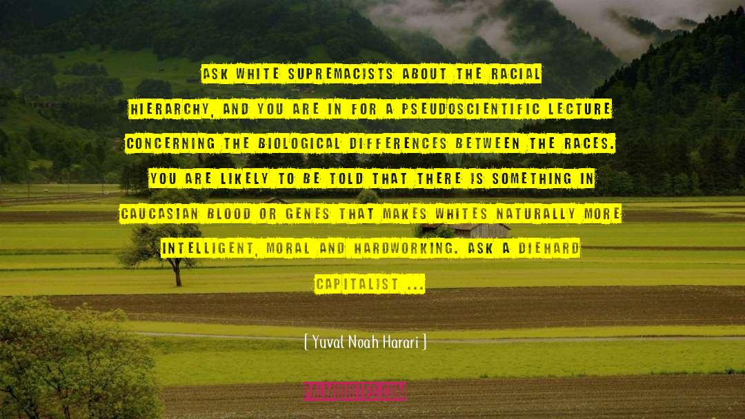 Caucasian quotes by Yuval Noah Harari