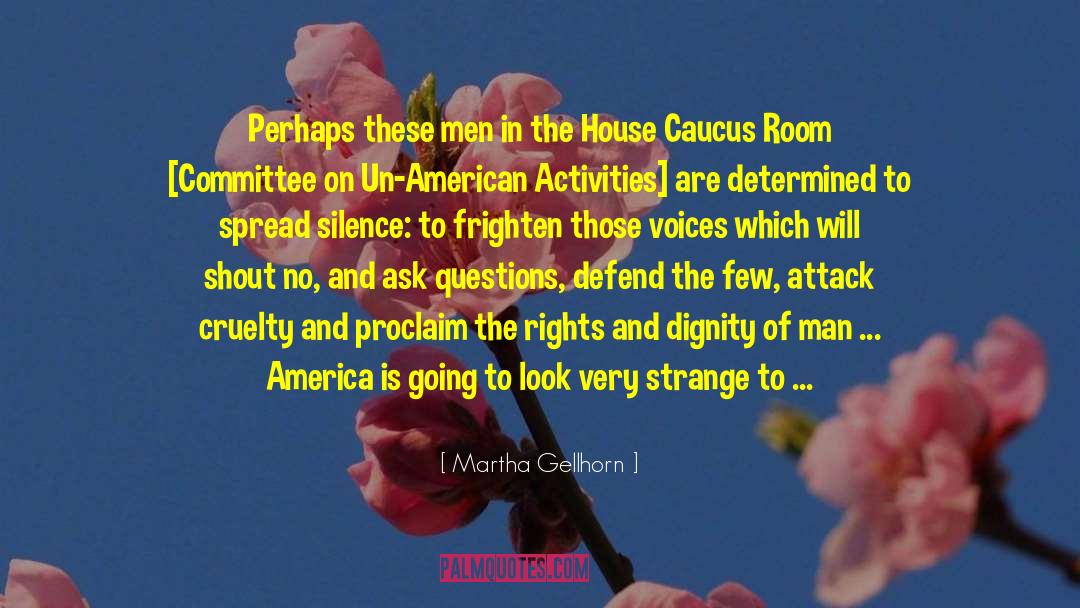 Caucus quotes by Martha Gellhorn