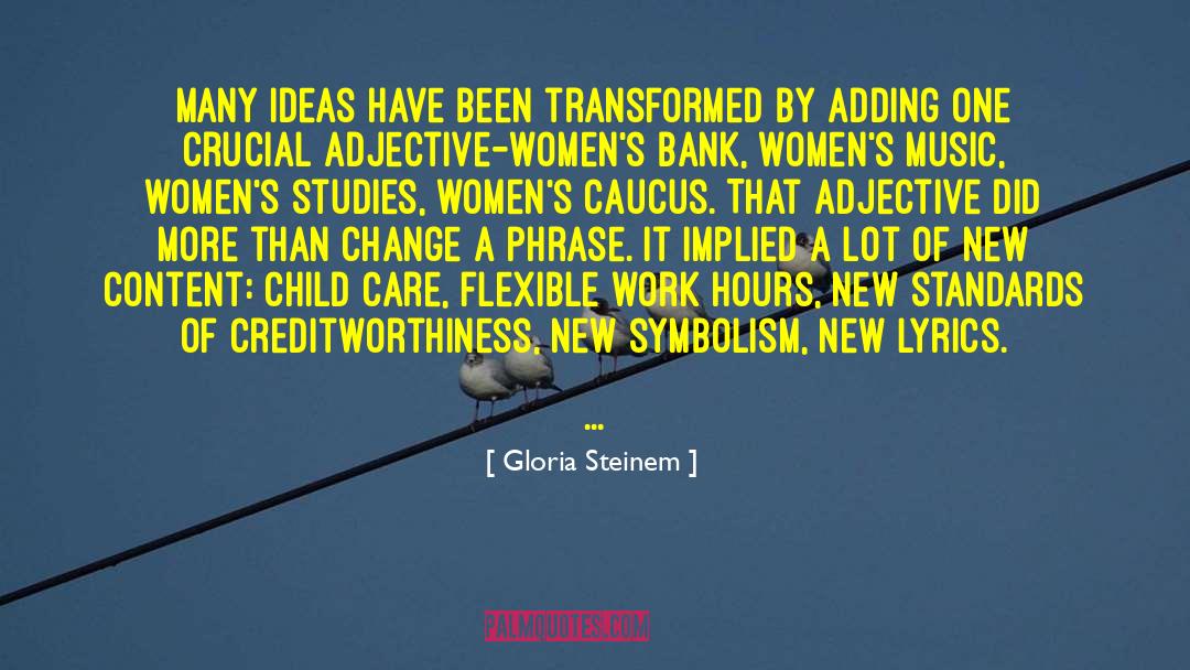 Caucus quotes by Gloria Steinem