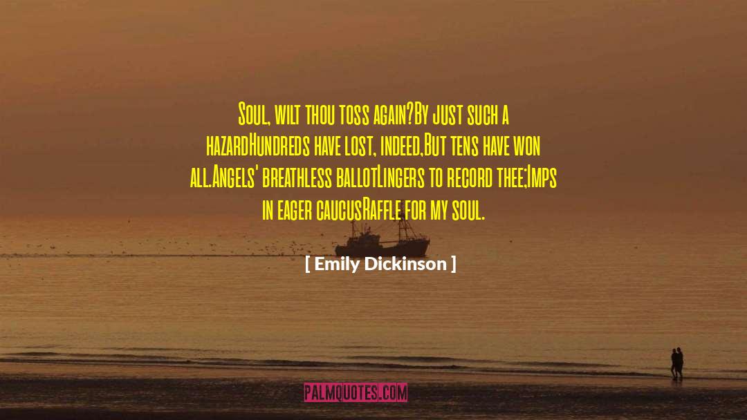 Caucus quotes by Emily Dickinson