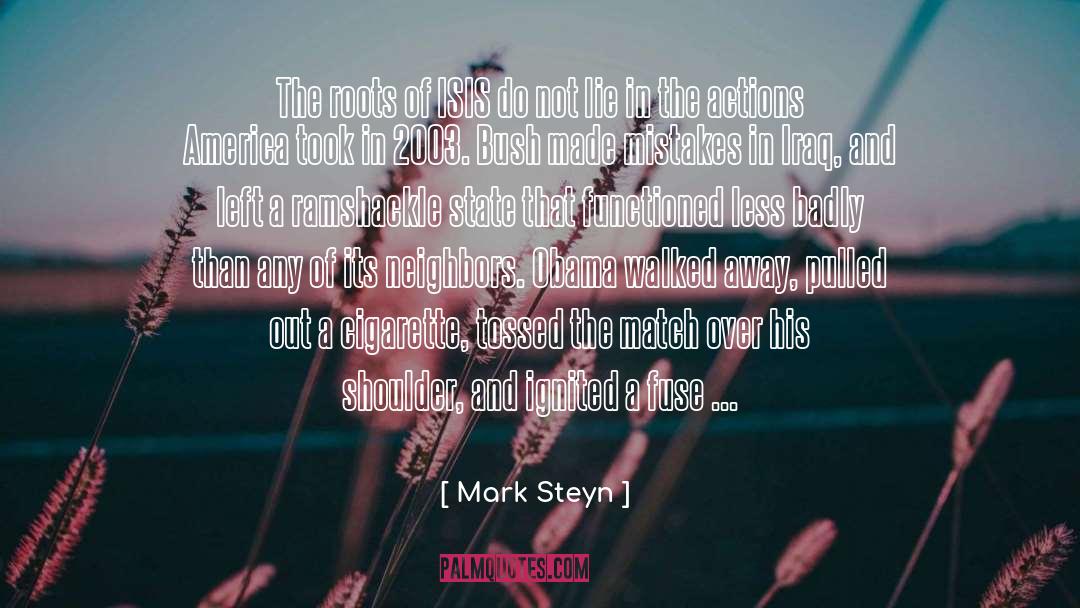 Caught In A Lie quotes by Mark Steyn