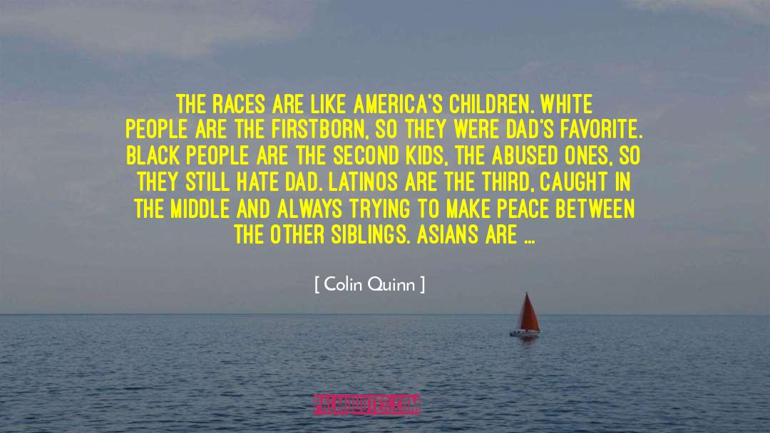 Caught In The Middle quotes by Colin Quinn