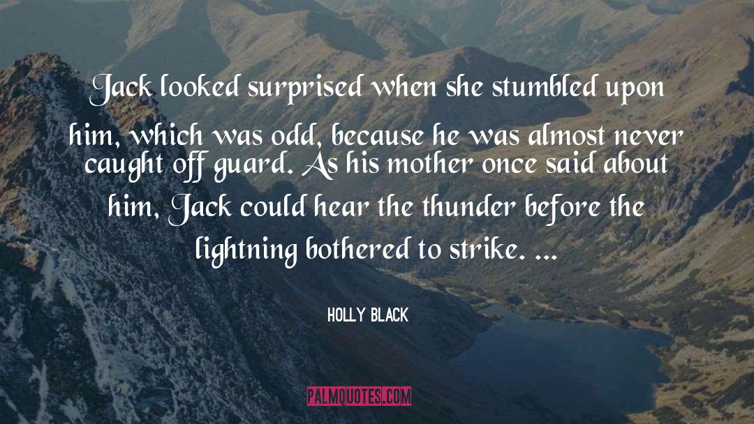 Caught Off Guard quotes by Holly Black