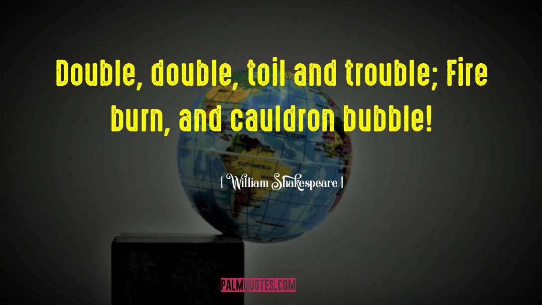 Cauldron quotes by William Shakespeare