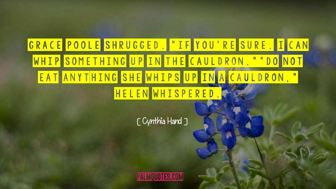 Cauldron quotes by Cynthia Hand