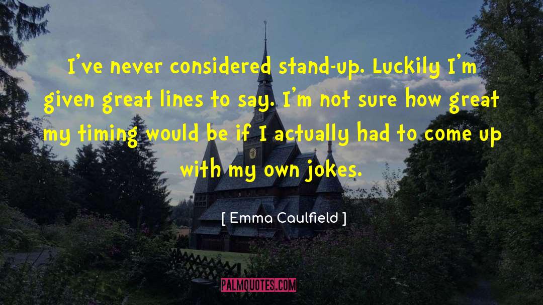 Caulfield quotes by Emma Caulfield