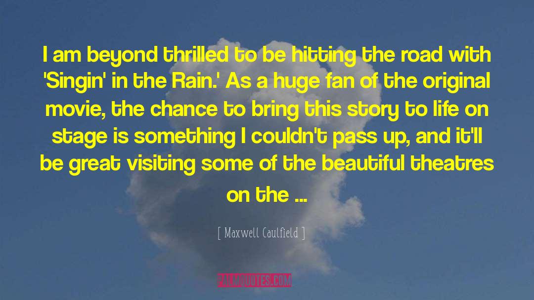 Caulfield quotes by Maxwell Caulfield