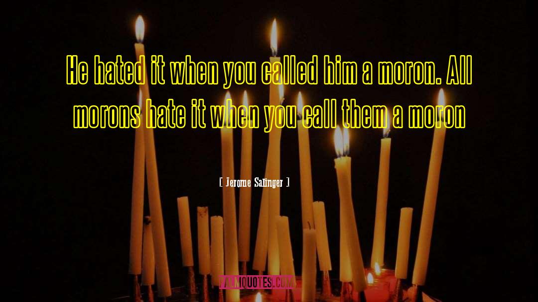 Caulfield quotes by Jerome Salinger