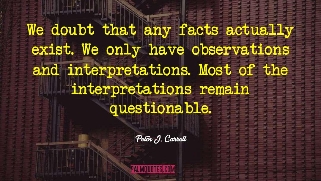 Causal Interpretation quotes by Peter J. Carroll