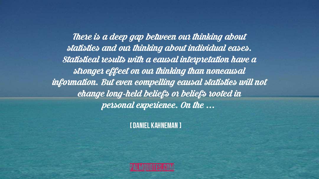 Causal Interpretation quotes by Daniel Kahneman