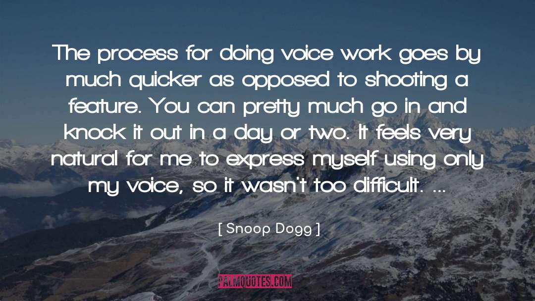 Causalidade Natural quotes by Snoop Dogg