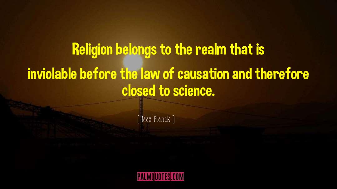 Causation quotes by Max Planck