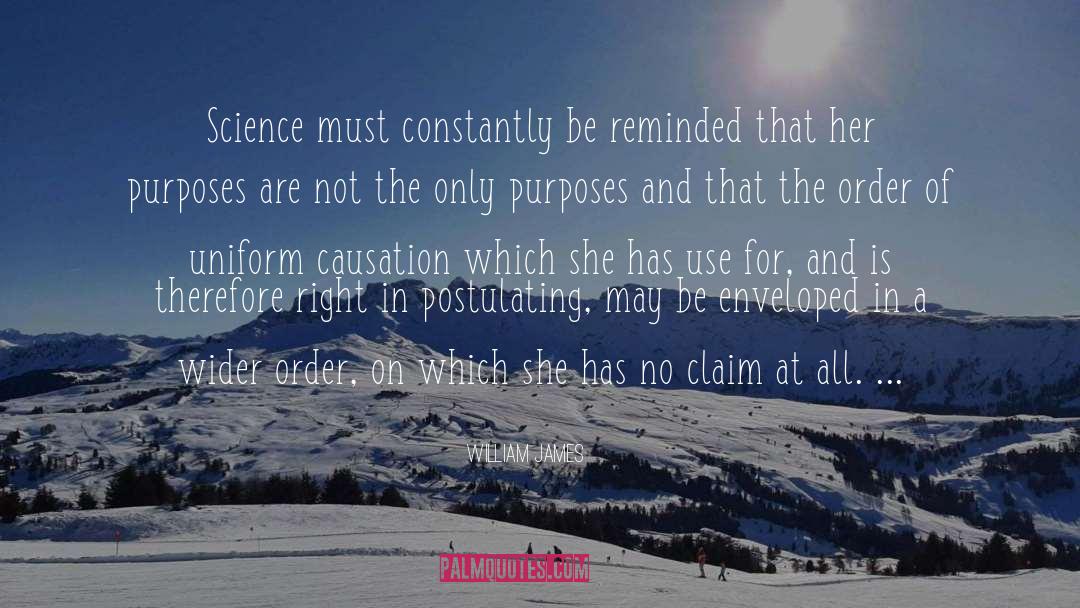 Causation quotes by William James