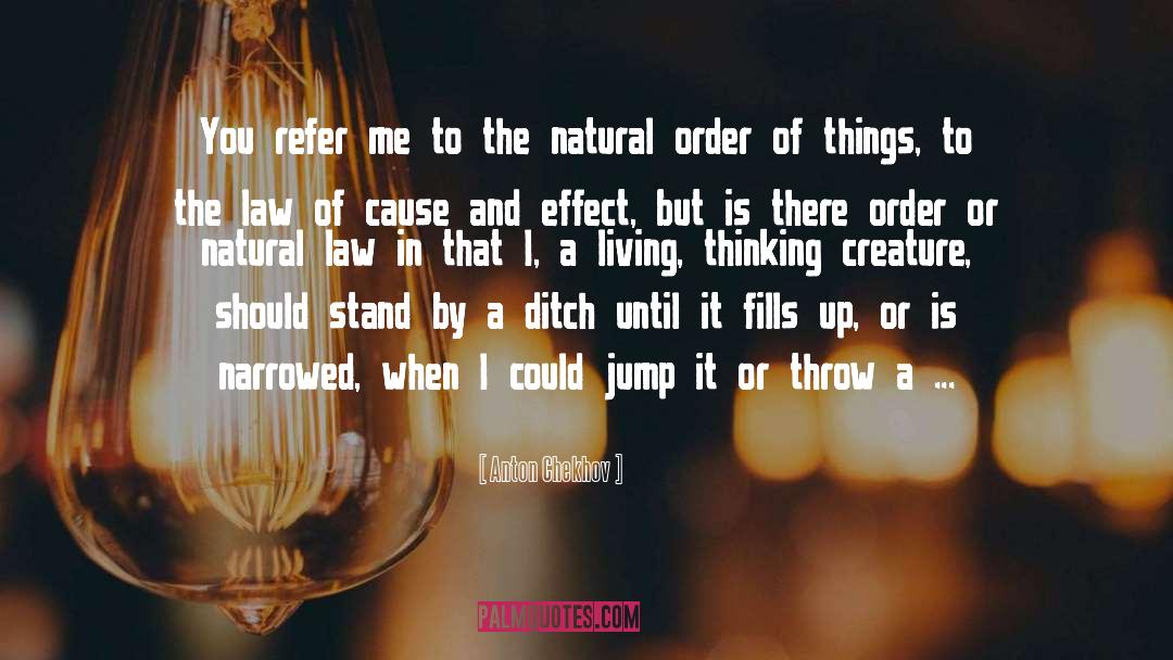 Cause And Effect quotes by Anton Chekhov
