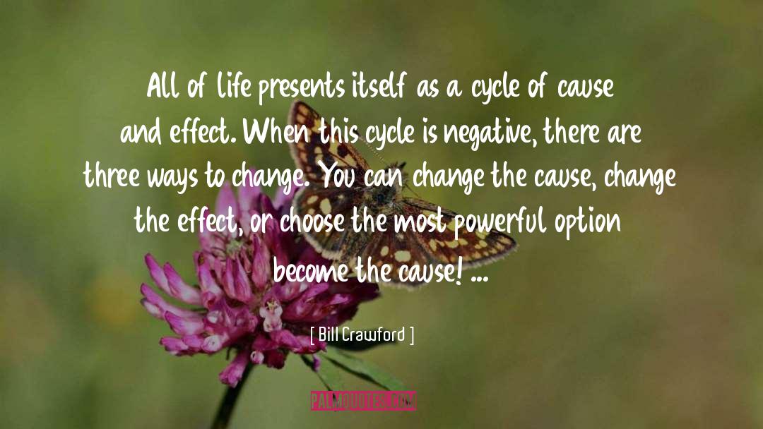 Cause And Effect quotes by Bill Crawford