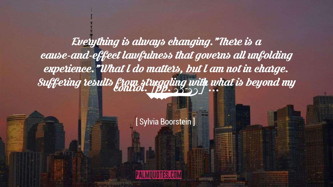 Cause And Effect quotes by Sylvia Boorstein