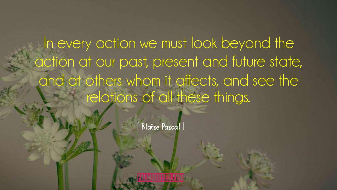 Cause And Effect quotes by Blaise Pascal