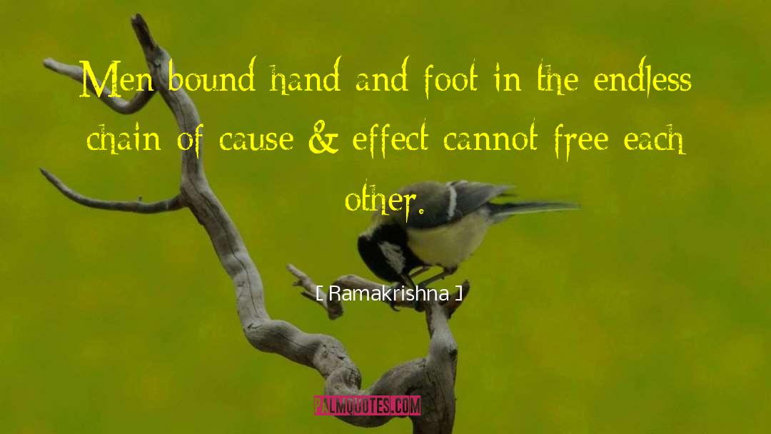Cause Effect quotes by Ramakrishna