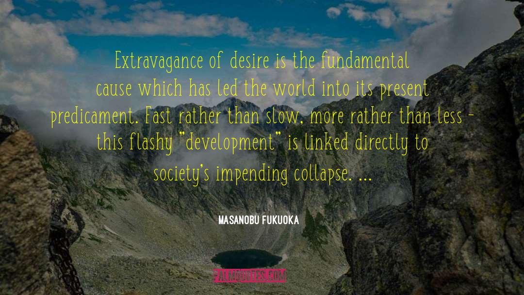 Cause Prioritization quotes by Masanobu Fukuoka