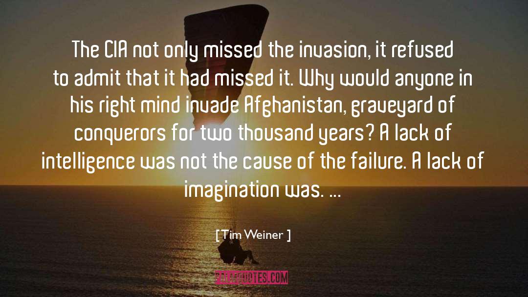 Cause quotes by Tim Weiner