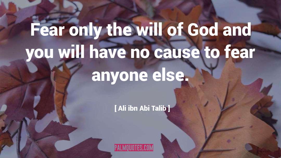 Cause To quotes by Ali Ibn Abi Talib