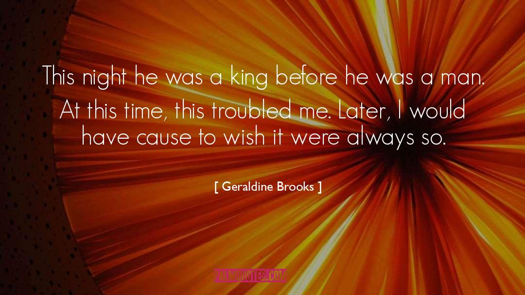 Cause To quotes by Geraldine Brooks