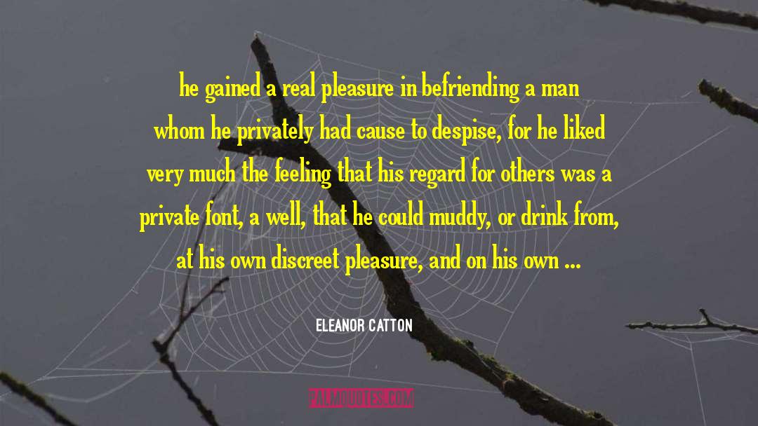 Cause To quotes by Eleanor Catton