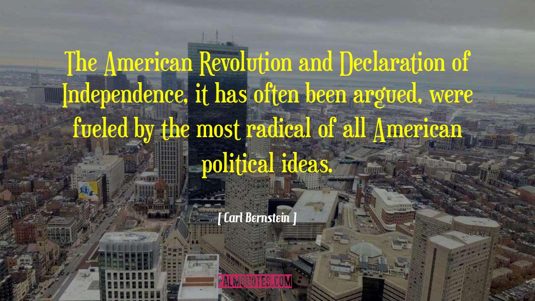 Causes Of The American Revolution quotes by Carl Bernstein