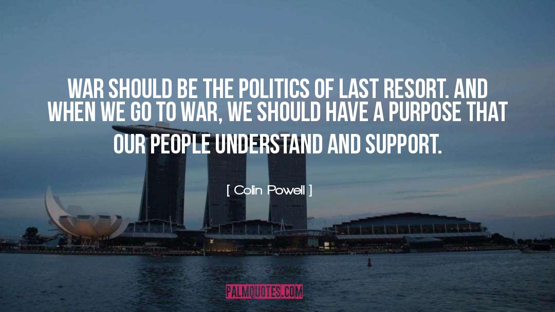 Causes Of War quotes by Colin Powell