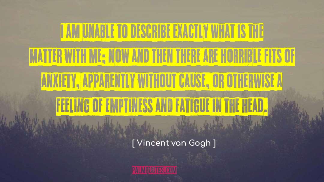 Causes Of War quotes by Vincent Van Gogh