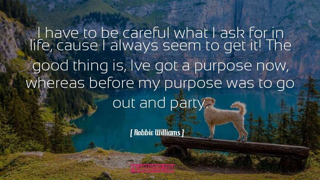 Causes quotes by Robbie Williams