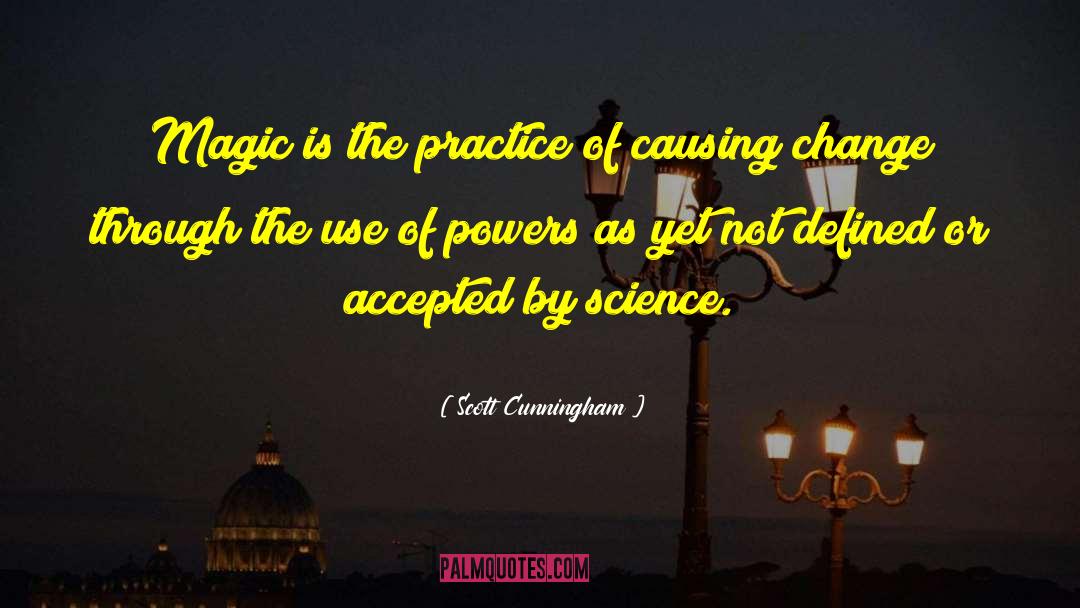 Causing Change quotes by Scott Cunningham