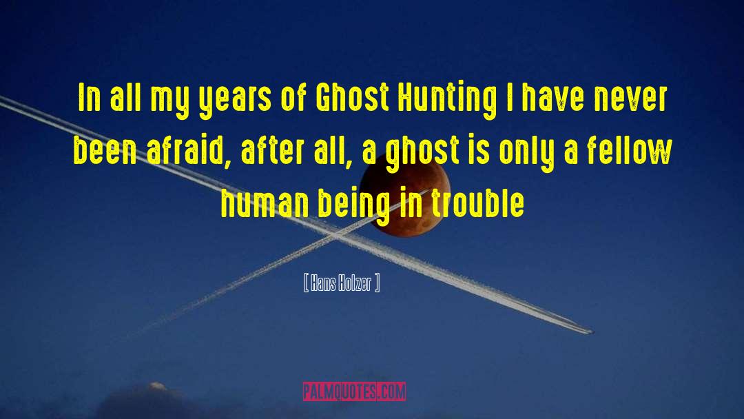 Causing Trouble quotes by Hans Holzer