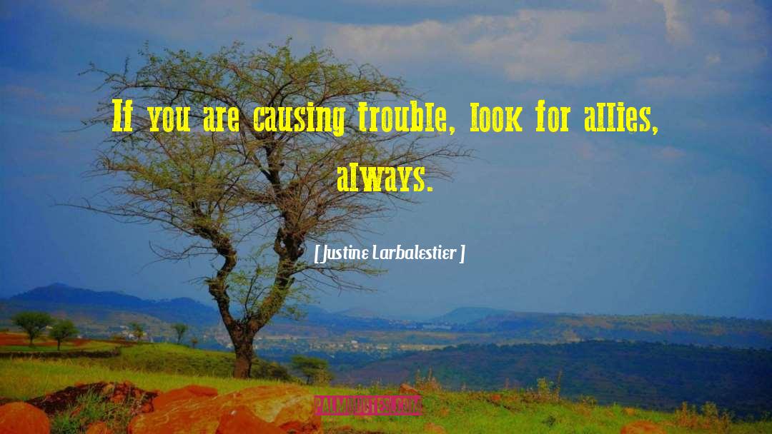 Causing Trouble quotes by Justine Larbalestier