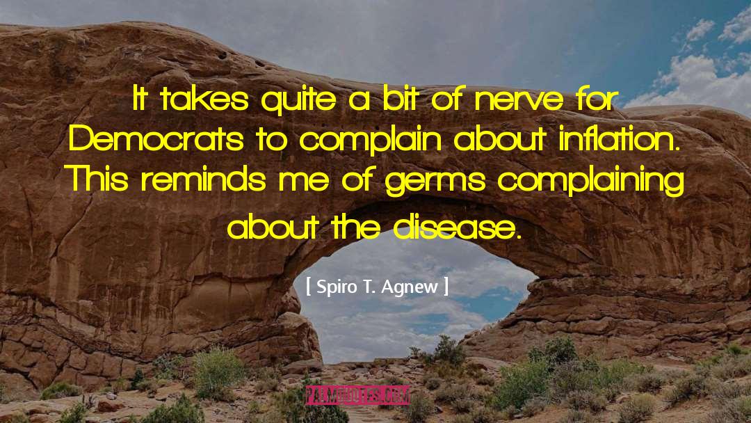 Cauterized Nerves quotes by Spiro T. Agnew