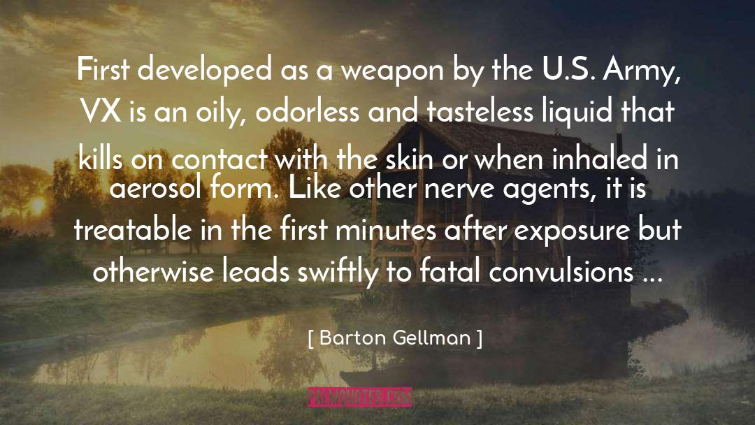 Cauterized Nerves quotes by Barton Gellman