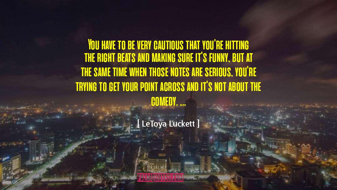Cautious quotes by LeToya Luckett