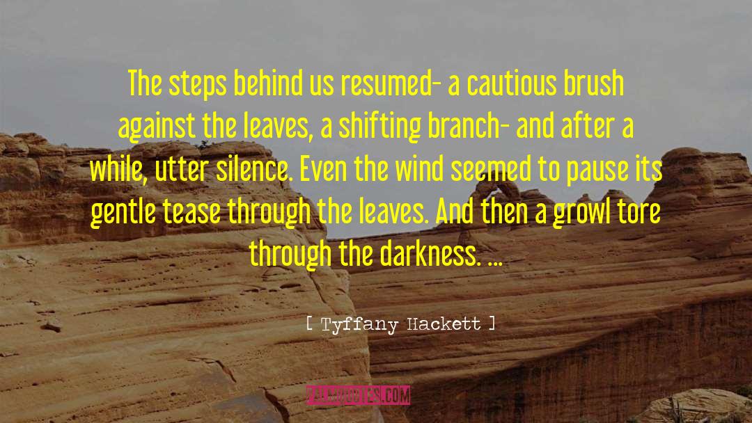 Cautious quotes by Tyffany Hackett