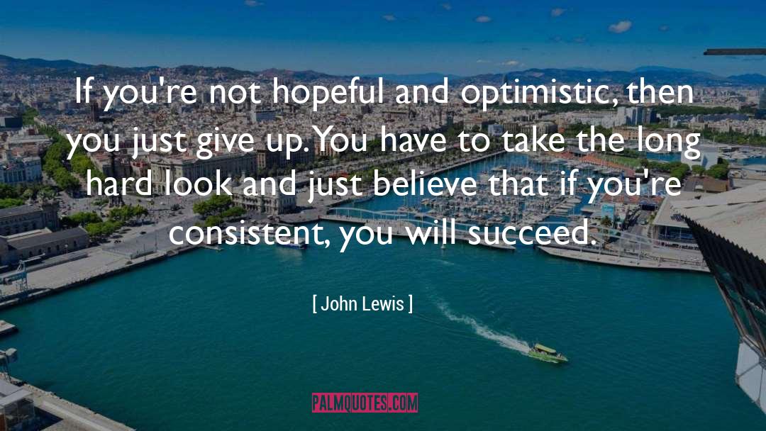 Cautiously Optimistic quotes by John Lewis