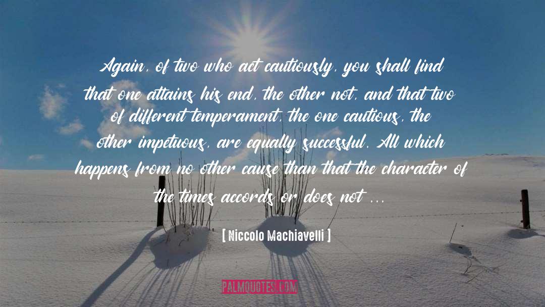 Cautiously quotes by Niccolo Machiavelli