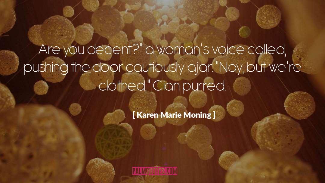 Cautiously quotes by Karen Marie Moning