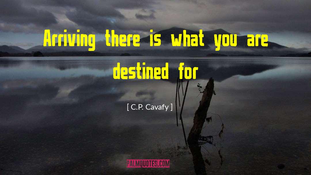 Cavafy quotes by C.P. Cavafy