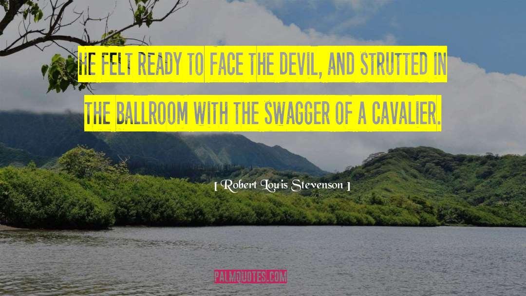 Cavalier quotes by Robert Louis Stevenson